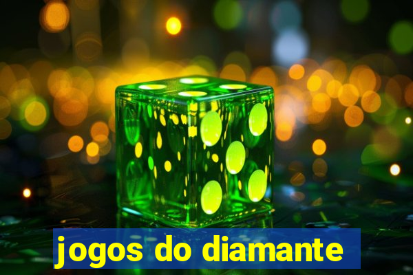 jogos do diamante